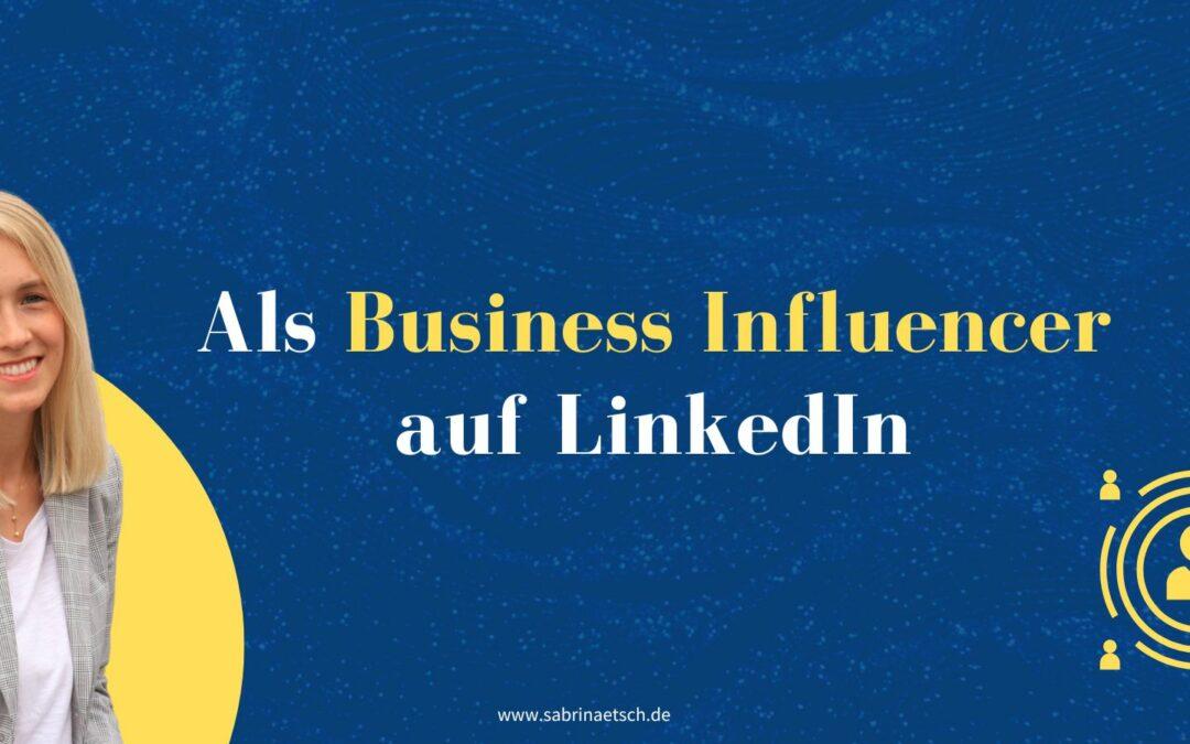 #5 Business Influencer auf LinkedIn
